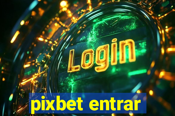 pixbet entrar